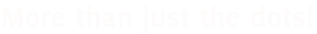 www.morethanjustthedots.co.uk Logo